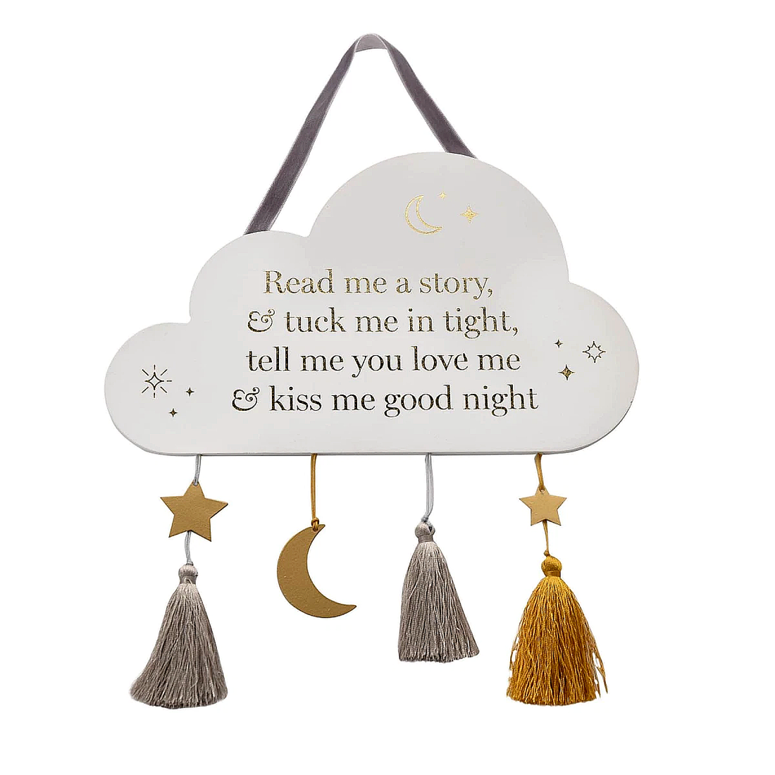 Cloud nursery plaque with “Read me a story, tuck me in tight” bedtime quote, gold moon and star details with tassels