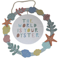 The World Is Your Oyster Wooden Hanging Nursery Bedroom Plaque