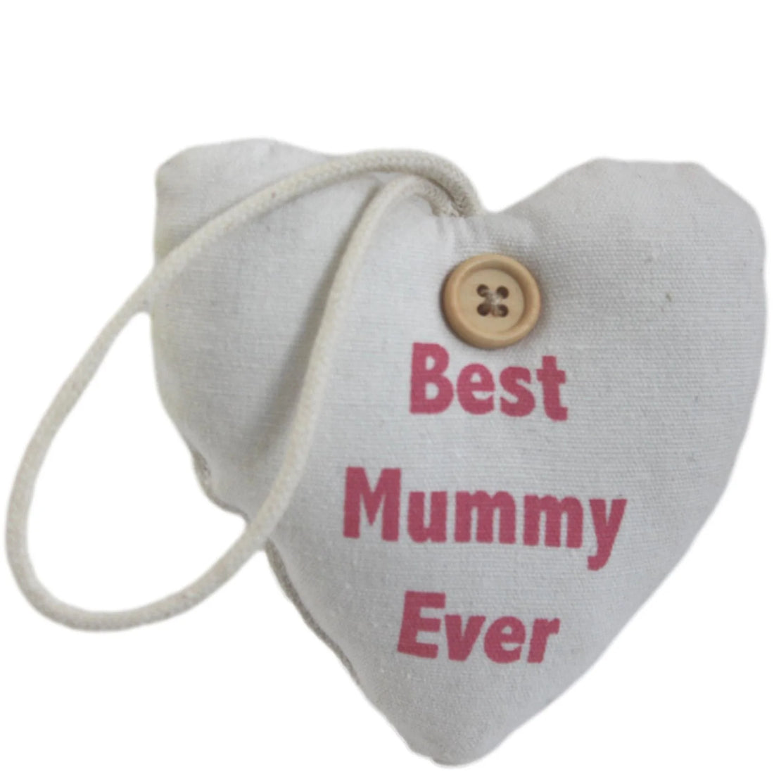 Best Mummy Ever Fabric Hanging Heart